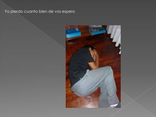 Yo pierdo cuanto bien de vos espero