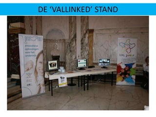 DE ‘VALLINKED’ STAND
