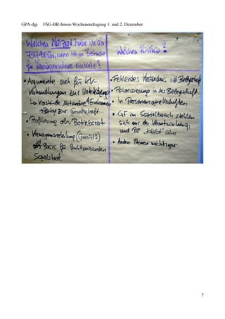GPA-djp   FSG-BR-Innen-Wochenendtagung 1. und 2. Dezember




                                                            7
 