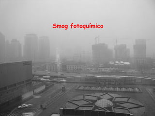 Smog fotoquímico
 