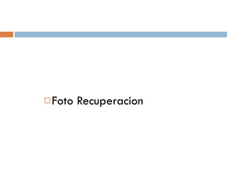 Foto Recuperacion  