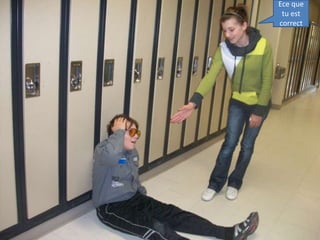 Ece que tu est correct