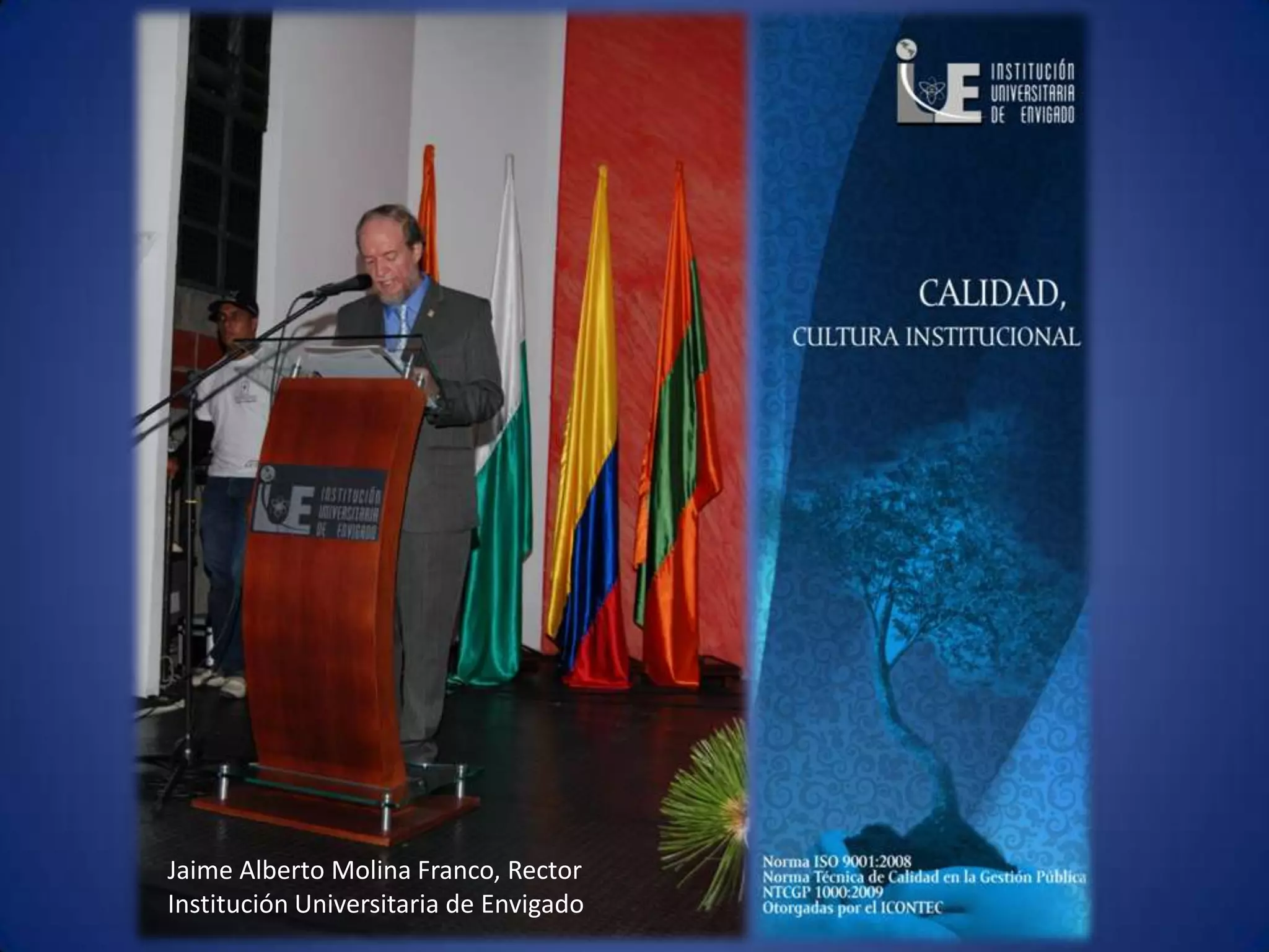 Jaime Alberto Molina Franco, Rector Institución Universitaria de Envigado