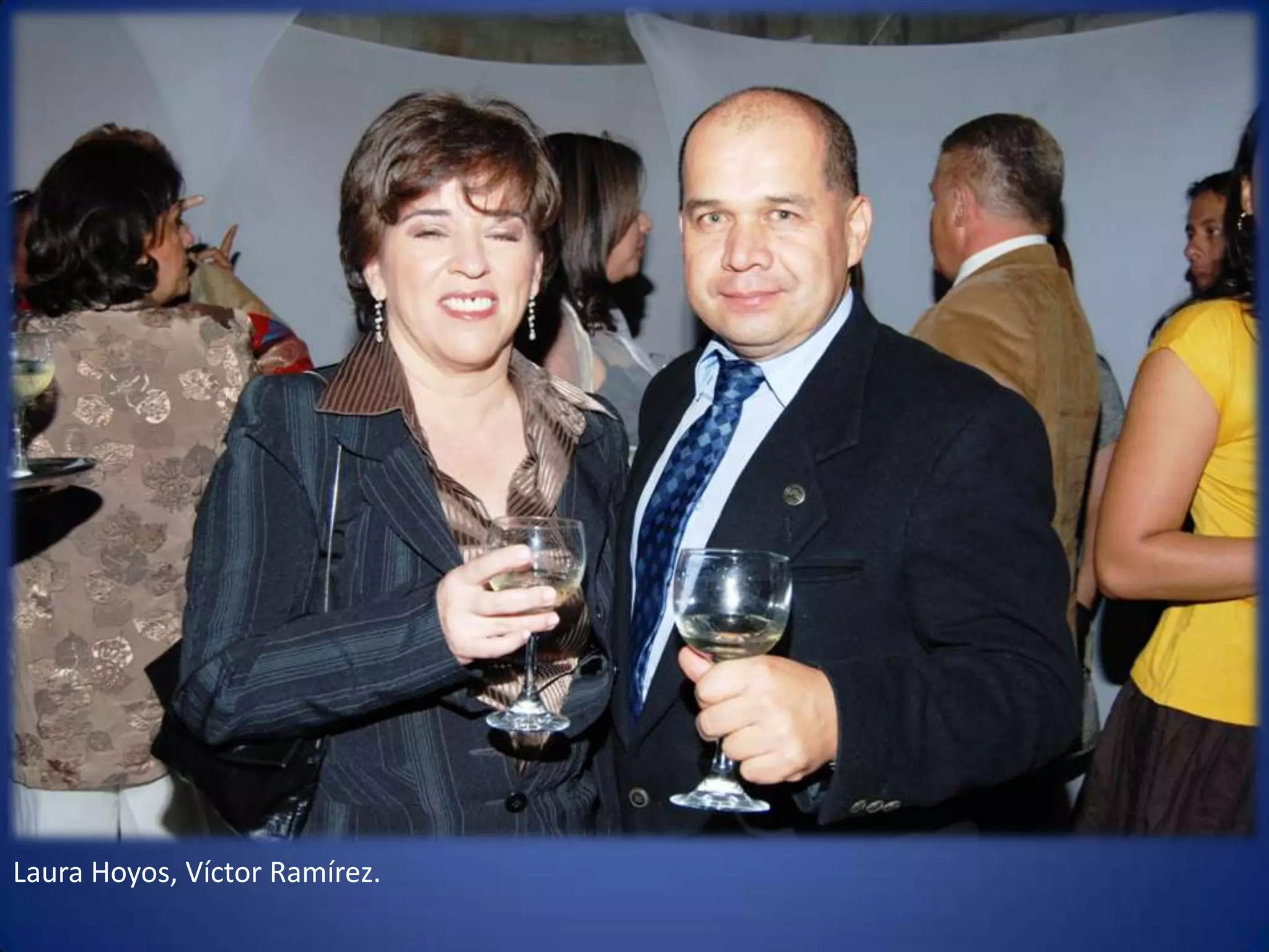Laura Hoyos, Víctor Ramírez. 