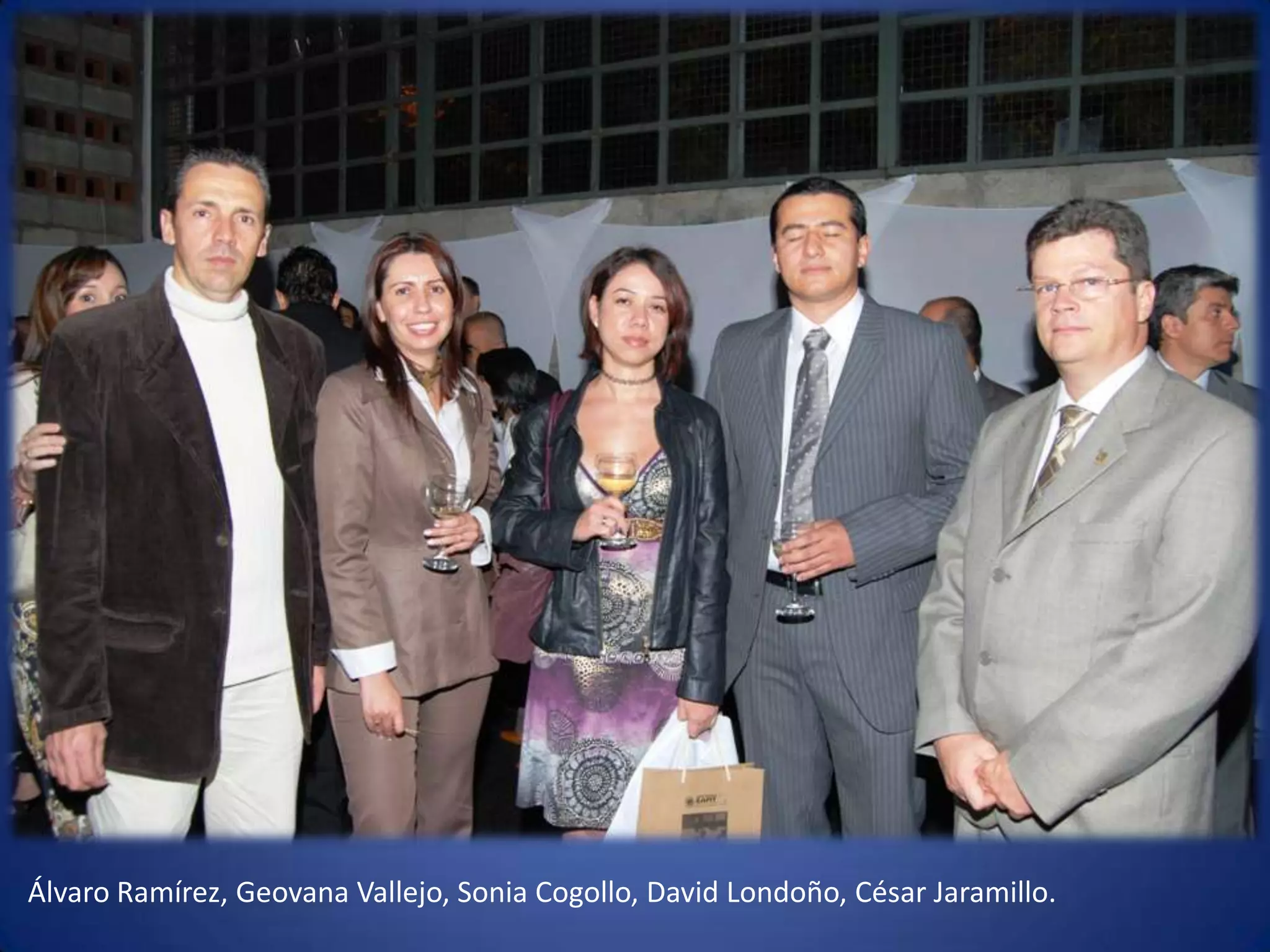 Álvaro Ramírez, Geovana Vallejo, Sonia Cogollo, David Londoño, César Jaramillo.  