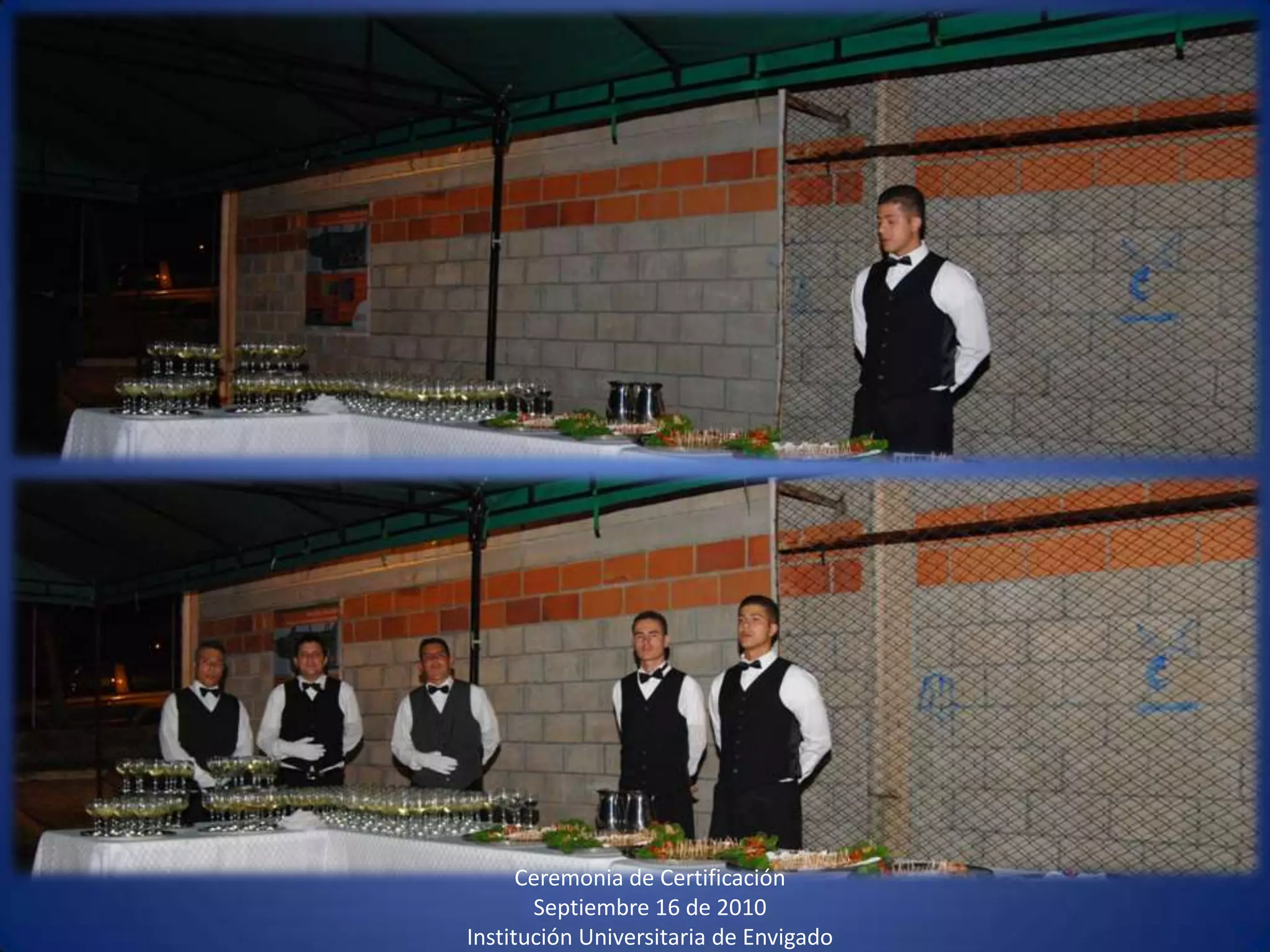 Ceremonia de CertificaciónSeptiembre 16 de 2010 Institución Universitaria de Envigado 