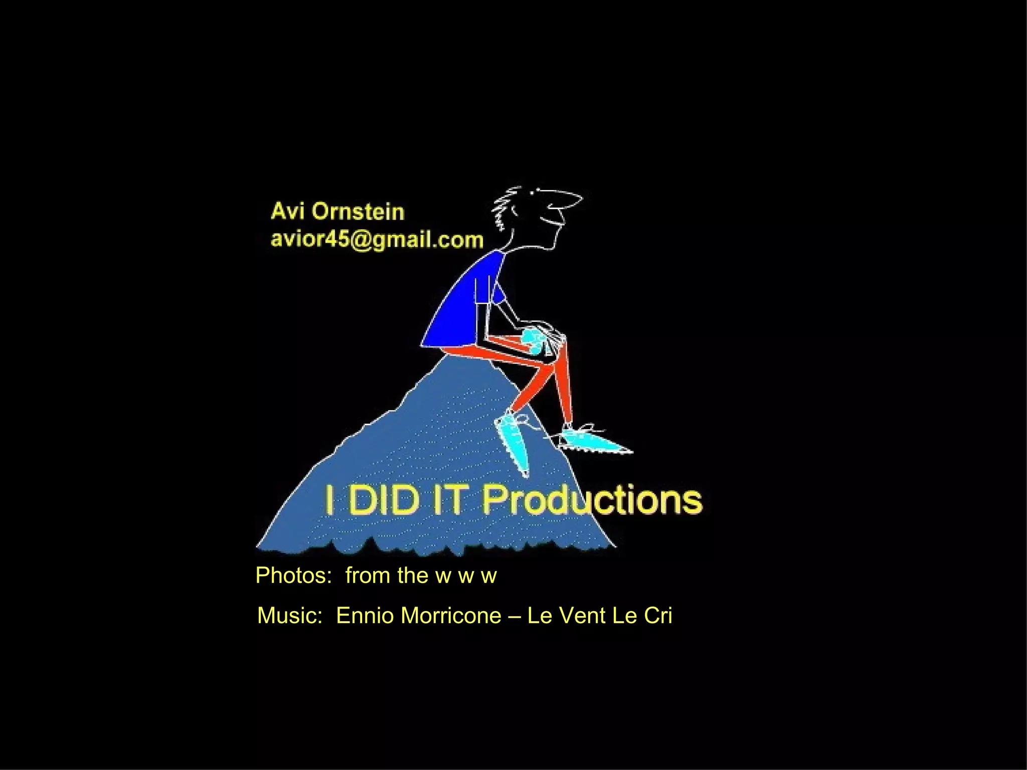 Photos: from the w w w Music: Ennio Morricone – Le Vent Le Cri