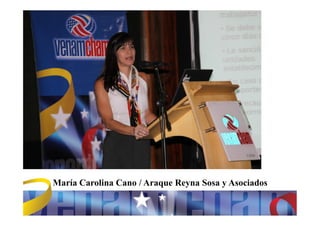 María Carolina Cano / Araque Reyna Sosa y Asociados
 