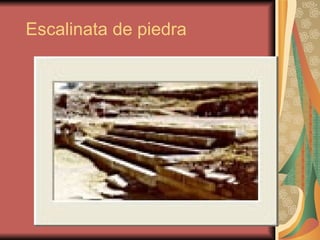     Escalinata de piedra  