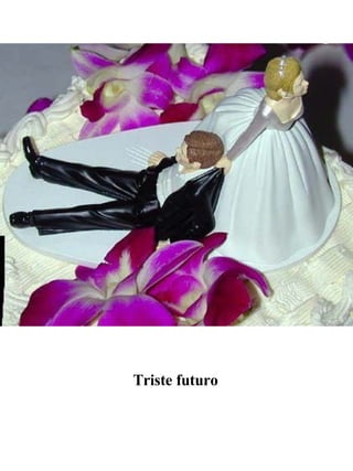 Triste futuro