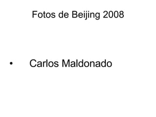 Fotos de Beijing 2008 ,[object Object]
