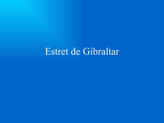Estret de Gibraltar 