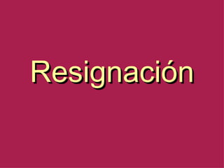 Resignación 