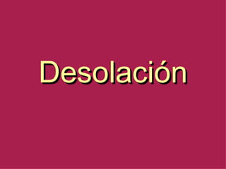 Desolación 