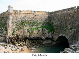 Forte de Peniche
 
