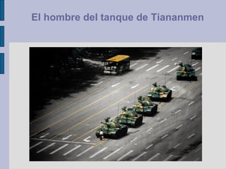 El hombre del tanque de Tiananmen  