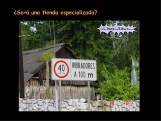 ¿Será una tienda especializada?