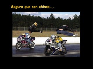 Seguro que son chinos...