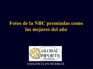 Fotos de la NBC premiadas como las mejores del año EXELENCIA EN MUEBLES 