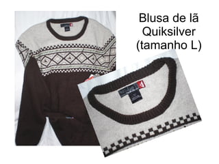 Blusa de lã Quiksilver (tamanho L) 