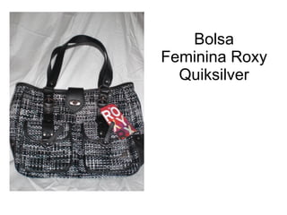 Bolsa Feminina Roxy Quiksilver 