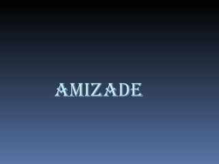 AMIZADE