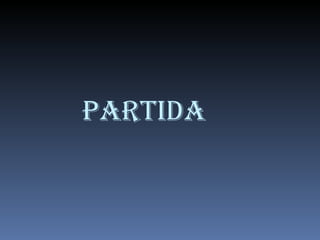 PARTIDA