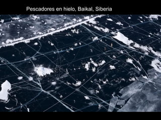 Pescadores en hielo, Baikal, Siberia
 