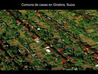 Comuna de casas en Ginebra, Suiza
 