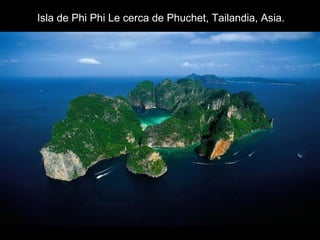 Isla de Phi Phi Le cerca de Phuchet, Tailandia, Asia.  
 