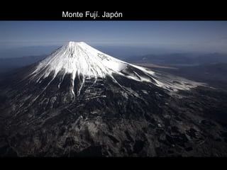 Monte Fují. Japón
 