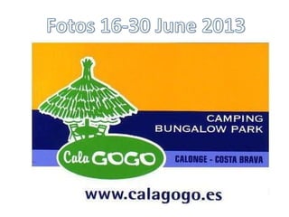 Camping Cala Gogo.16-30 june 2013
