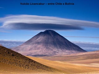 Vulcão Licancabur – entre Chile e Bolívia 