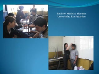 Revisión Medica a alumnos Universidad San Sebastian