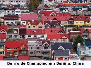 Bairro de Changping em Beijing, China
 