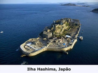 Ilha Hashima, Japão
 