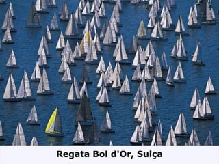 Regata Bol d'Or, Suiça
 