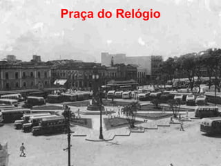 Praça do Relógio 