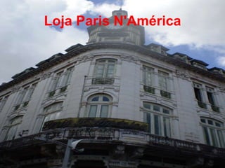 Loja Paris N'América 