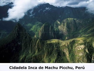 Cidadela Inca de Machu Picchu, Perú 