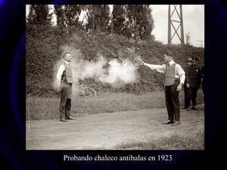 Probando chaleco antibalas en 1923
 