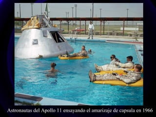 Astronautas del Apollo 11 ensayando el amarizaje de capsula en 1966
 