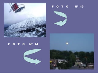 F  O  T  O  Nº  13 F  O  T  O  Nº  14 
