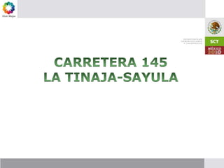 CARRETERA 145LA TINAJA-SAYULA
