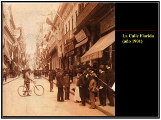La Calle Florida
(año 1901)
 