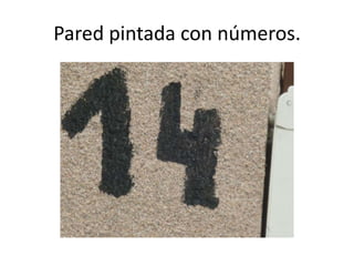 Pared pintada con números.
 