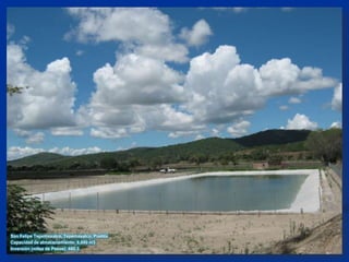 San Felipe Tepemaxalco, Tepemaxalco, PueblaCapacidad de almacenamiento: 6,000 m3Inversión (miles de Pesos): 680.3