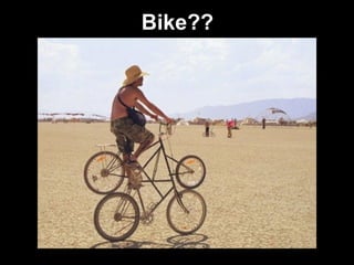 Bike??
