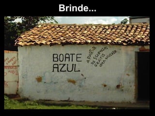 Brinde...