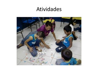 Atividades
 
